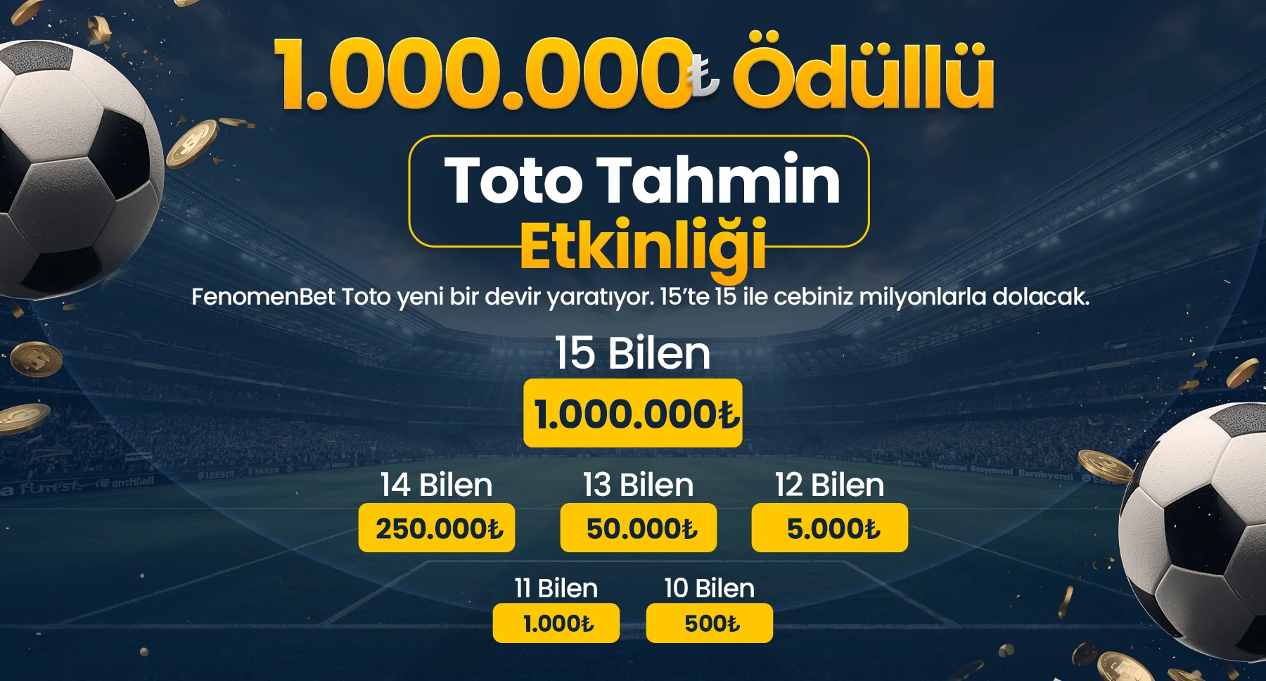 FenomenBet ücretsiz tahmin etkinliği ile büyük ödül seni bekliyor! 15 maçta tahmin yap, 1.000.000 TL’ye varan çevrimsiz nakit ödül kazan. Hemen katıl.